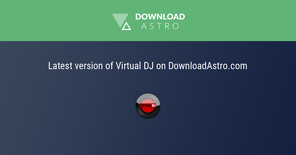 Virtual DJ - laatste versie gratis download 2023 ⭐⭐⭐⭐⭐